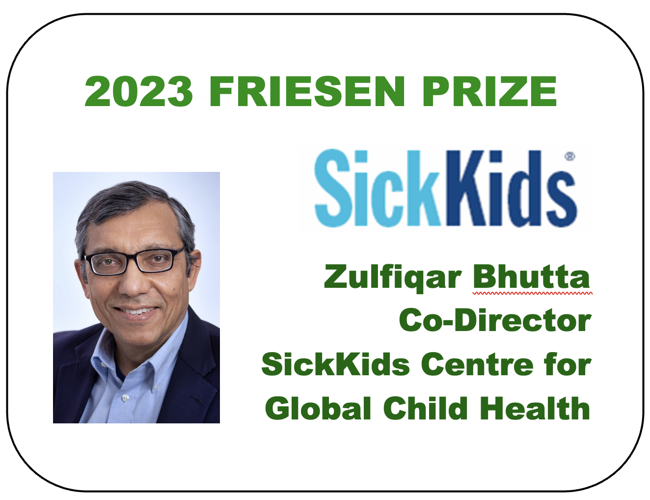 2023 Friesen Prize - Dr. Zulfiqar Bhutta